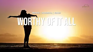 WORTHY OF IT ALL | GATEWAY WORSHIP | INSTRUMENTAL PROPHETIC WORSHIP | #worshipsong #worshipmusic