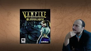 Gaming History: Vampire The Masquerade Bloodlines "The Venus de Milo of gaming"