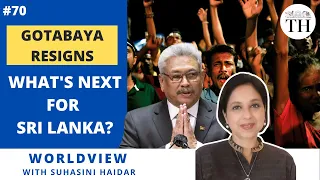 Gotabaya resigns | What's next for Sri Lanka? | Worldview with Suhasini Haidar