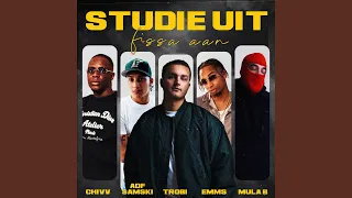 Studie Uit (feat. Chivv, Emms, Mula B & ADF Samski)