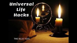 Universal Life Hacks