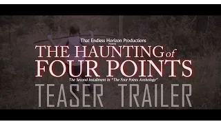 The Haunting Of Four Points Teaser Trailer