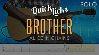 Brother - Alice in Chains Solo | 4K Guitar Tutorial With Tabs | Quick Licks Series