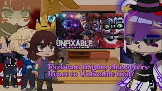 Fazbears frights characters react to ‘Unfixable’ FNaF// song by DAgames// animation by SAmilose SAL