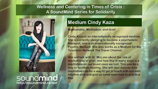 Mediumship, Meditation, and Grief with Cindy Kaza