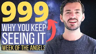 Why You Keep Seeing 999 All The Time In 7 Minutes - 999 Angel Number Meaning
