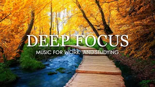 Deep Focus Music To Improve Concentration - 12 Hours of Ambient Study Music to Concentrate #600