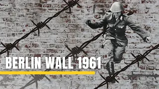 The Walls of August: The Construction of the Berlin Wall