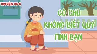 Cô chủ không biết quý tình bạn | Tiếng Việt 1, tập 1 | Kết nối tri thức với cuộc sống