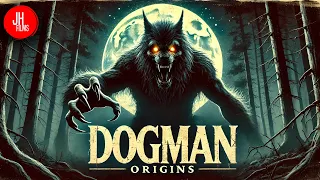 Dogman Origins | History and Eerie Sightings