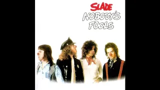 Slade   Nobody's Fools 1976