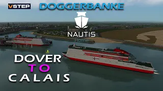 Dover to Calais (Collisions + Singing!) NAUTIS Home Ship Simulator English Channel EXPLORATION