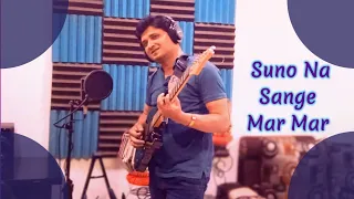 Suno Na Sange Mar Mar - Cover Song By Aju