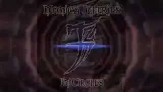 Monica Jeffries - "In Circles" - Rayatis Remix