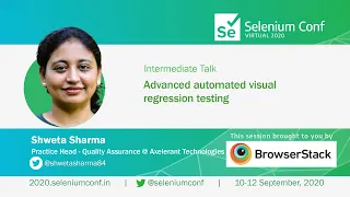 Advanced automated visual regression testing by Shweta Sharma #SeConf2020