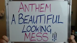 ANTHEM First Impression: A Beautiful Looking MESS!!