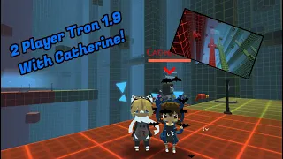 2 Players Tron 1.9 With Catherine! | KoGaMa