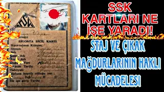 SON DAKİKA! SSK KARTLARIMIZ NE İŞE YARIYOR!STAJ VE ÇIRAKLIKTA SON GELİŞMELER!