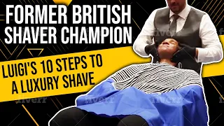 Wet Shave Barber Tutorial: Learn British Shaving Champion Luigi's 10 Steps To A Luxury Shave