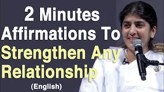 Affirmations To Heal Any Relationship: BK Shivani at California: English