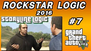 Storyline Logic (Rockstar Logic #7 - GTA V)