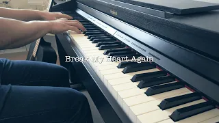 [Piano Cover] 'Break My Heart Again' by FINNEAS