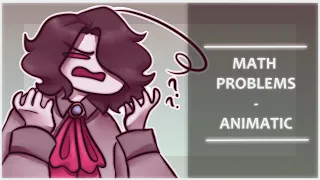 Math Problems | Animatic