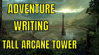 Making a TALL ARCANE TOWER Adventure - Game Master Guide #7 🔴#4k LIVE