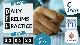 Daily Prelims Practice | 2nd March 2023 | The Hindu & Indian Express | Current Affairs MCQ | DPP