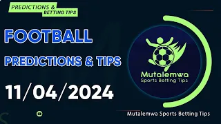 FOOTBALL TODAY PREDICTIONS 11/04/2024 |SOCCER PREDICTIONS|BETTING TIPS,#betting@sports betting tips