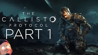 SCI-FI SURVIVAL HORROR IS BACK! | The Callisto Protocol - Part 1 (PS5 Hardest Difficulty)