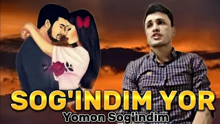 SOG'INDIM YOR SENI SOG'INDIM - СОГИНДИМ ЁР ЁМОН СОГИНДИМ @AbrorHofiz