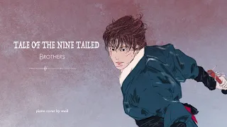 Tale of the Nine Tailed(구미호뎐) - Ep4.Brothers(piano cover)