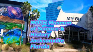 MOSH Museum of Science & History , Jacksonville Florida .