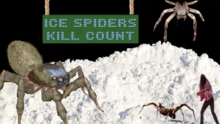 Ice Spiders Kill Count (2007) ❄️🧊🕷🕸