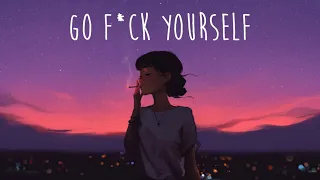 Two Feet - Go F*ck Yourself (Lofi Remix)