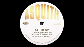 Asquith - Let Me (Rave Mix) [ASQ004]