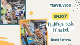 Lanpho Nakluea Market|Local Fresh Seafood Market In Pattaya