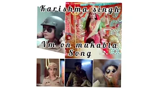 requested vm on karishma singh on mukabla song #madamsir #yuktikapoor #mukabla