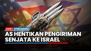 🔴 Pertama Kalinya AS Hentikan Kiriman Senjata ke Israel, Netanyahu Ketar-ketir