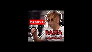 Rasta x Najstefaniji - Bandit /JUNGLE REMIX