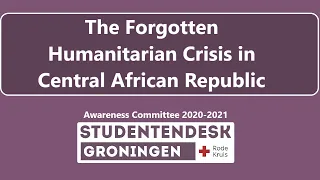 The Forgotten Humanitarian Crisis in Central African Republic