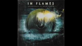 In Flames - Soundtrack To Your Escape 2004 | FULL ALBUM