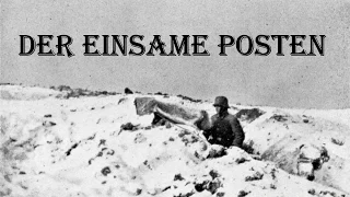 Sing with Karl: ✠ Der einsame Posten ✠ [Sad World War Song][+ english translation]