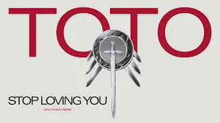 Toto - Stop Loving You (Extended 80s Multitrack Version) (BodyAlive Remix)