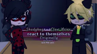 Shadybug and Claw Noire reacts to themselves Originally (Part 2)