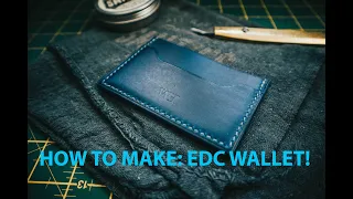 HOW TO MAKE: Leather EDC/Minimalist Card Holder Wallet by Hand - [ASMR] - WILL HODGES