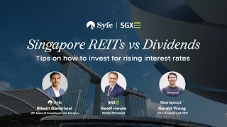Singapore REITs vs Dividends: How to Invest for Rising Interest Rates