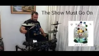 The Show Must Go On (Drum Cover)