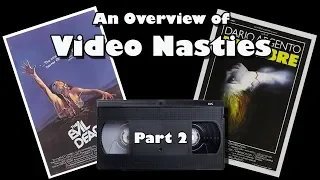 Video Nasties: An Overview (Part 2)